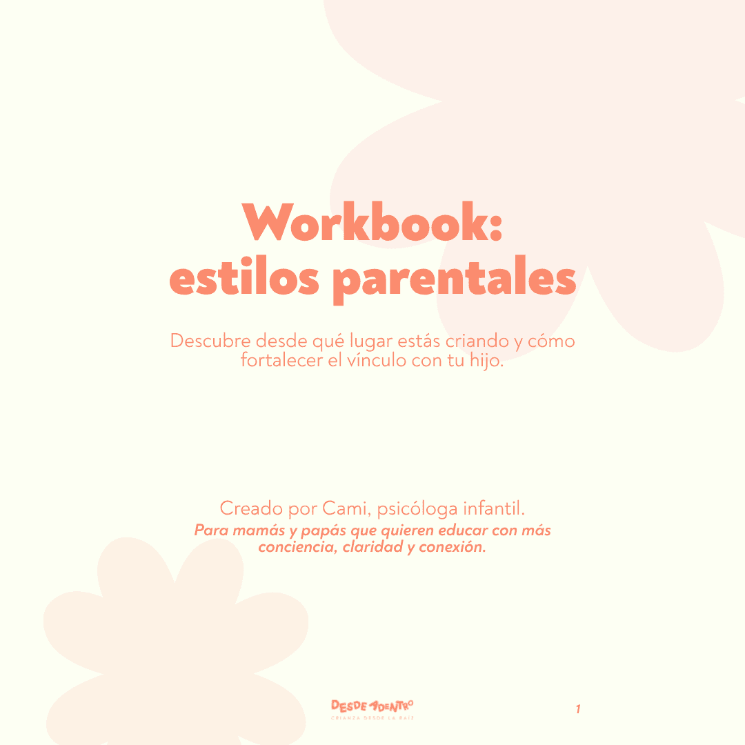 Portada oficial del Workbook estilos parentales de Desde Adentro